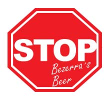STOP Bezerr's Beer
