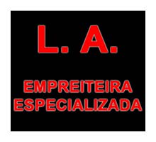 L. A. Empreiteira Especializada L. A. Empreiteira Especializada